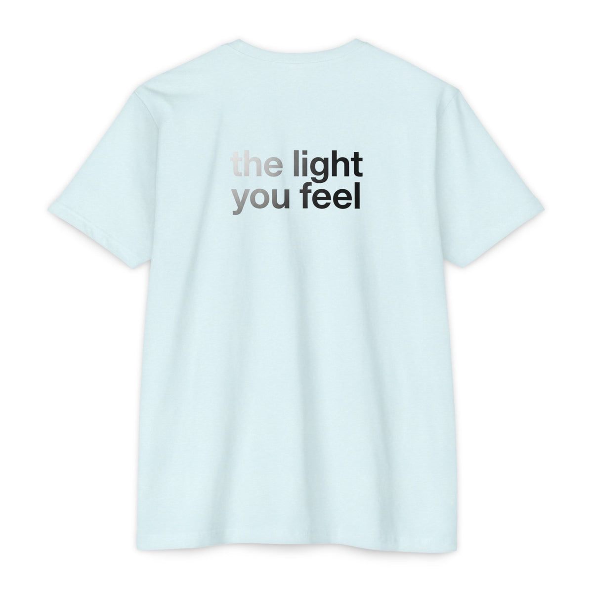 The Light You Feel - Lutron T-Shirt