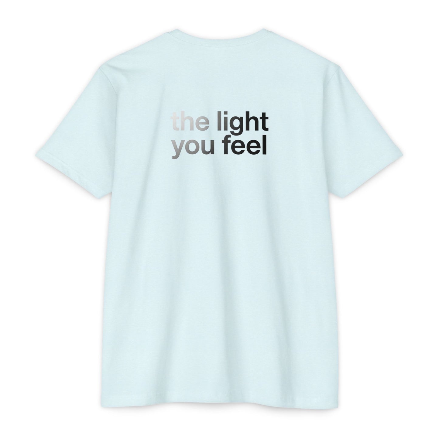 The Light You Feel - Lutron T-Shirt
